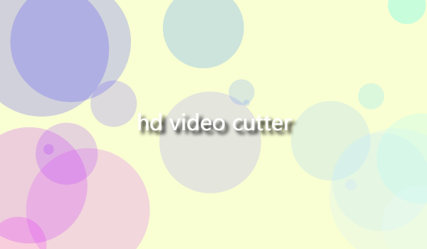 How hd video cutter Works插图