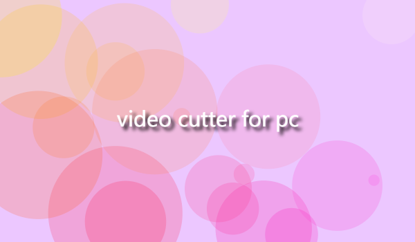 Advantages of using a video cutter for pc缩略图